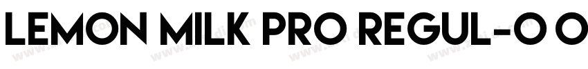 LEMON MILK Pro Regul字体转换